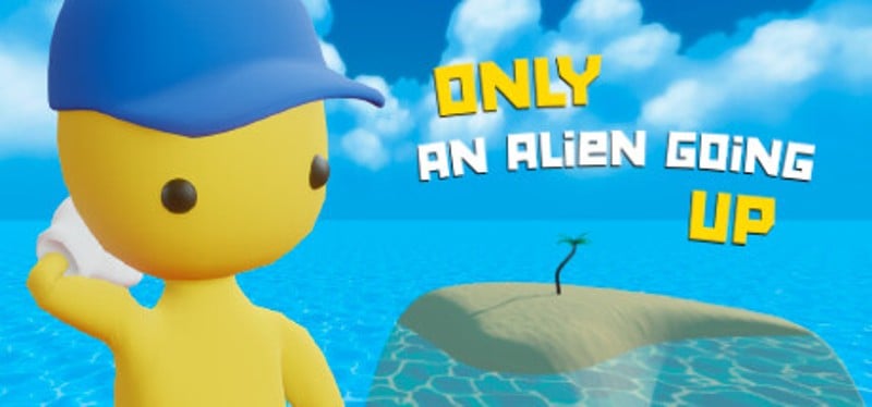 Only an Alien Going Up! Game Cover