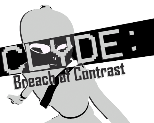 Clyde: Breach of Contrast Game Cover