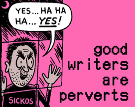 good writers are perverts Image