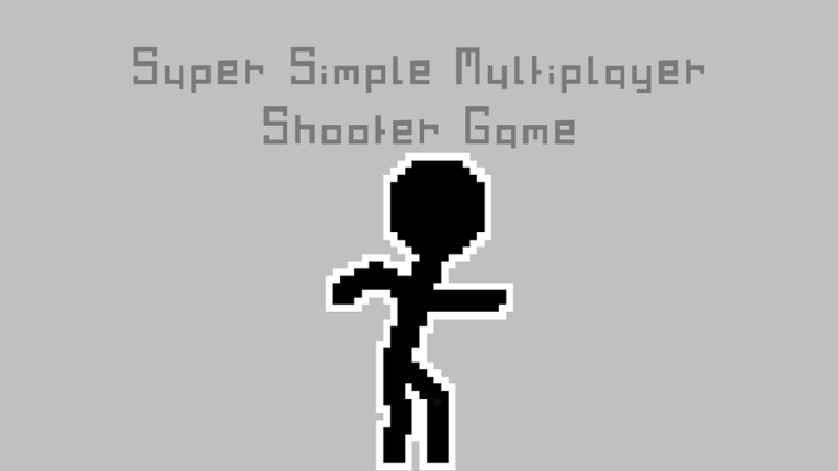 Super Simple Multiplayer Shooter Game Game Cover