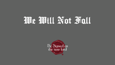 We Will Not Fall Image