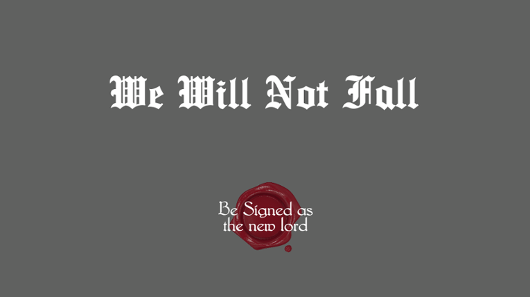 We Will Not Fall Game Cover