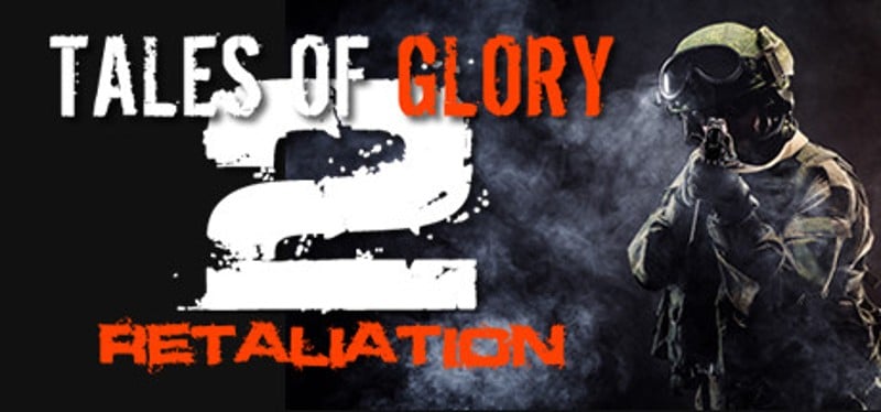 Tales of Glory 2: Retaliation Game Cover