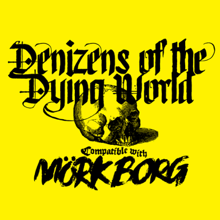 Denizens of the Dying World Game Cover
