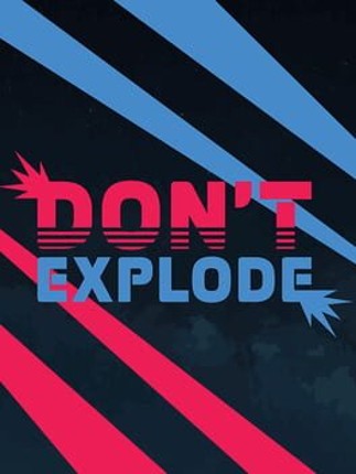 Don't Explode Game Cover