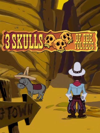 Fenimore Fillmore: 3 Skulls of the Toltecs Game Cover