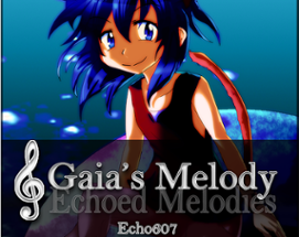 Gaia's Melody: Echoed Melodies Image
