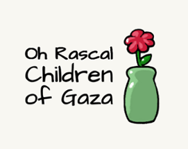 Oh Rascal Children of Gaza Image