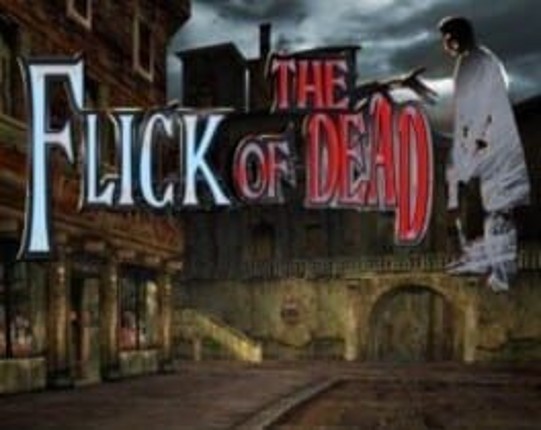The Flick of the Dead Game Cover