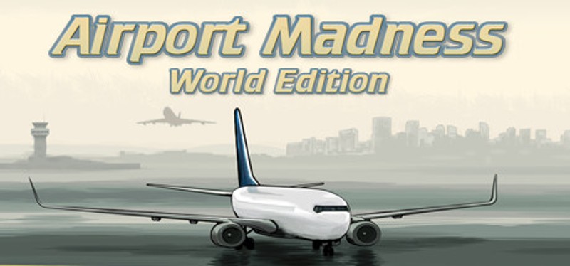 Airport Madness: World Edition Game Cover