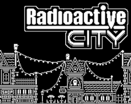 Radioactive City Image