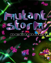 Mutant Storm Reloaded Image