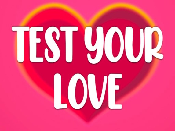 Test Your Love Game Cover