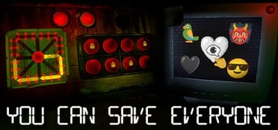 You Can Save Everyone Image