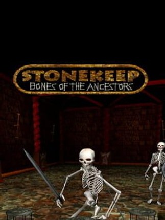 Stonekeep: Bones of the Ancestors Game Cover