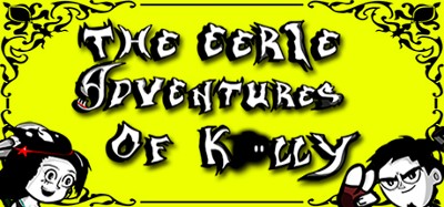 The Eerie Adventures Of Kally Image
