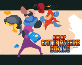 Super Battle Machine Boxing Image