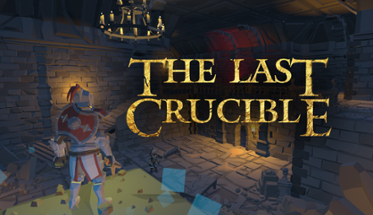 The Last Crucible Image