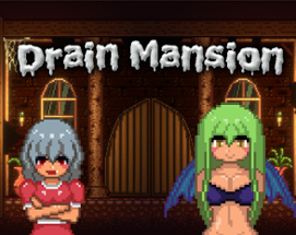Drain Mansion - Full Version Image