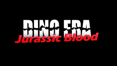 Dino Era: Jurassic Blood Image