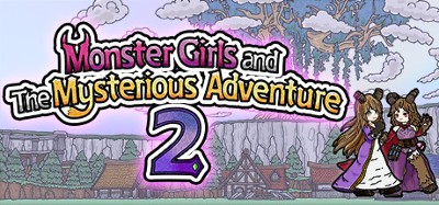 Monster Girls and the Mysterious Adventure 2 Image
