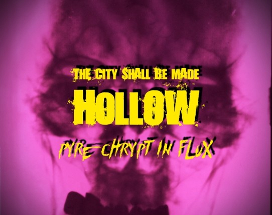 The City Shall Be Made Hollow Game Cover