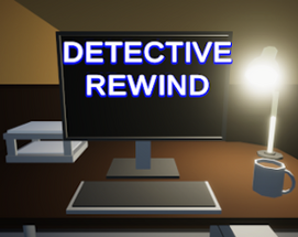 Detective Rewind Image