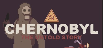 CHERNOBYL: The Untold Story Image