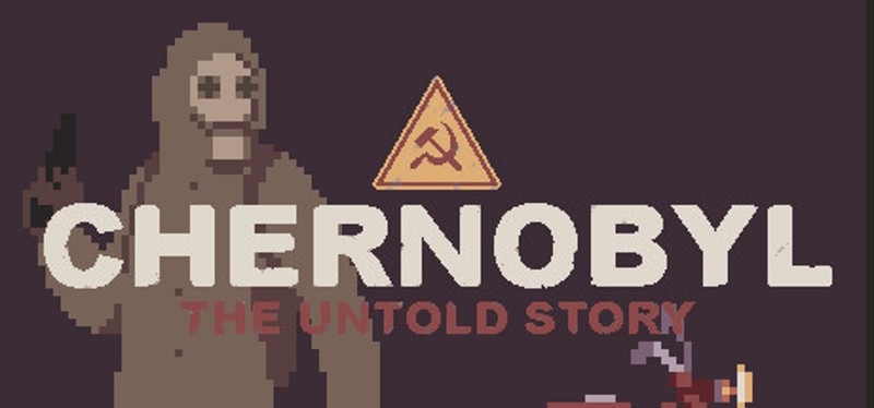 CHERNOBYL: The Untold Story Game Cover