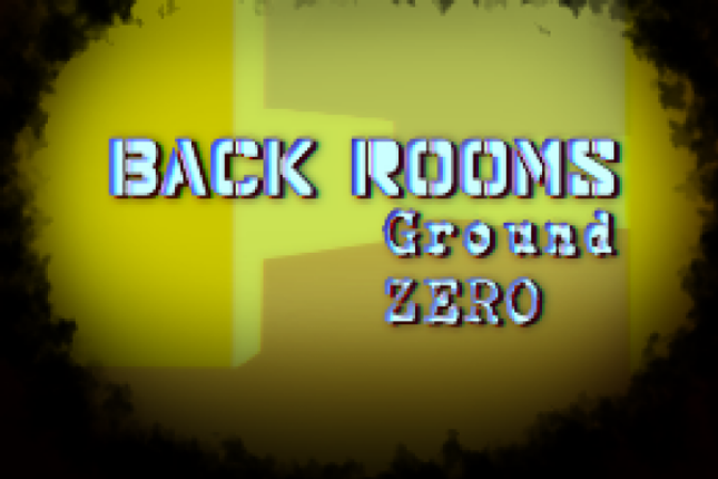 Back Rooms: Ground ZERO (demo) Game Cover