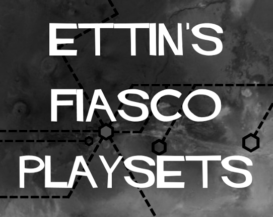 Ettin's Fiasco Playsets Game Cover