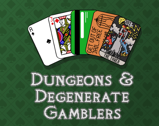 Dungeons & Degenerate Gamblers Game Cover