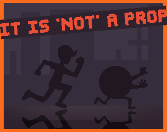 it is NOT a PROP!!! Game Cover