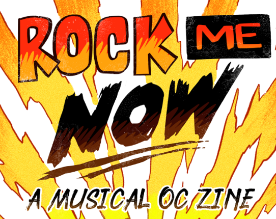 ROCK ME NOW: A Musical OC Zine Game Cover