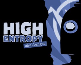 High Entropy: Challenges Image