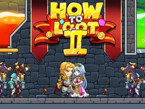 How to Loot 2 - Hero Rescue & Pin Pull Image