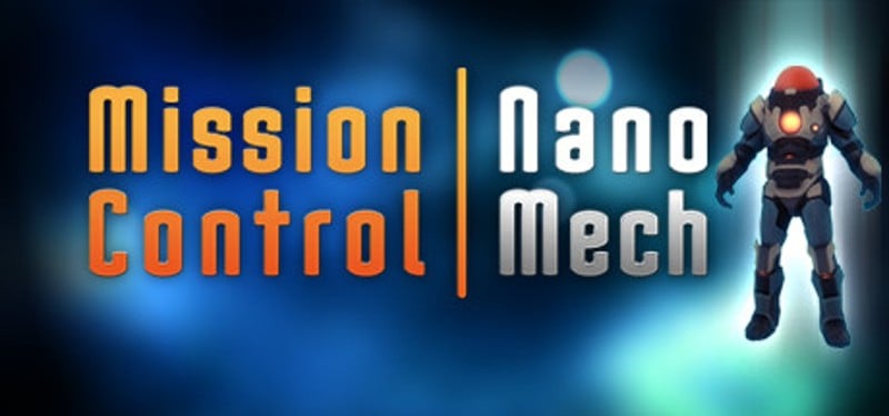 Mission Control: NanoMech Game Cover