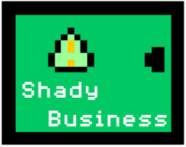 Shady Business Image