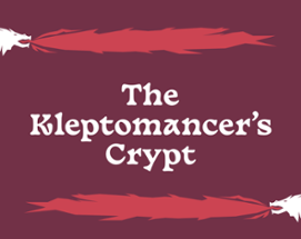 The Kleptomancer's Crypt Image