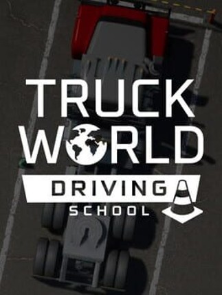 Truck World: Driving School Game Cover