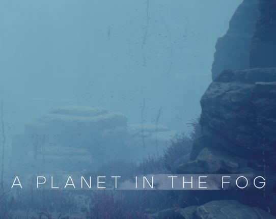 A Planet in the Fog Game Cover