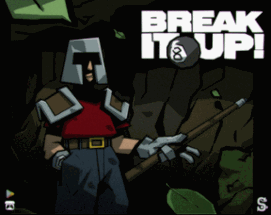 Break It Up! Image