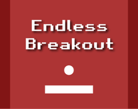 Endless Breakout Image