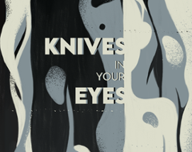 KNIVES IN YOUR EYES (TWO TWINS EDITION) Image