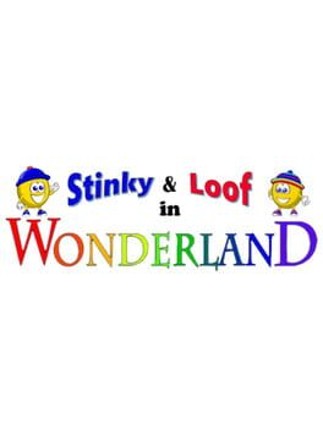 Stinky and Loof in Wonderland Game Cover
