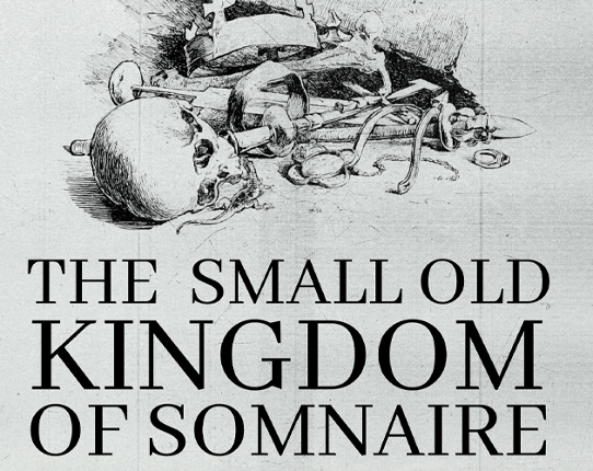 The Small Old Kingdom of Somnaire Game Cover