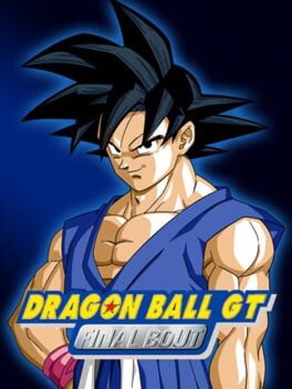 Dragon Ball GT: Final Bout Game Cover