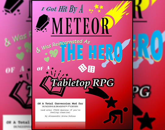 I Got Hit By A Meteor & Was Reincarnated as the Hero of a Tabletop RPG Game Cover