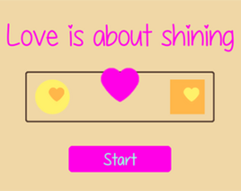 Love Is About Shining Image