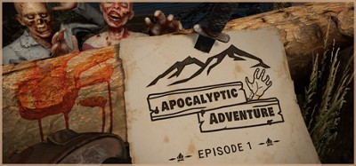 Apocalyptic Adventure: Episode 1 Image